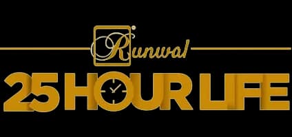 Runwal 25 Hour Life